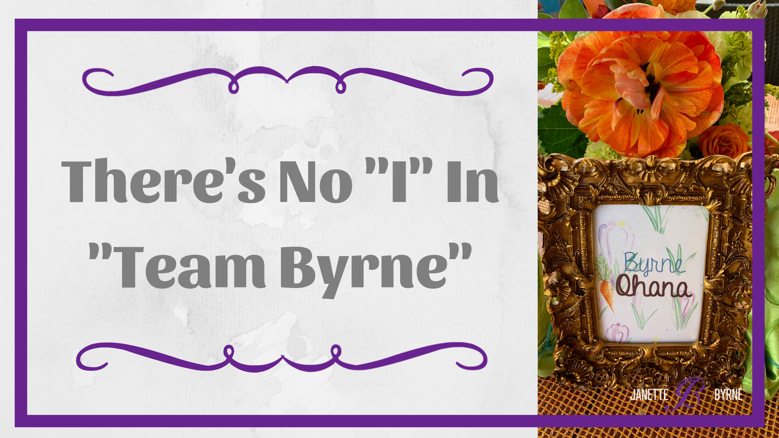 There’s No “I” In “Team Byrne”