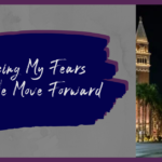 SW Blog - Facing My Fears As We Move Forward 2