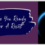 SW Blog - Are You Ready For A Reset