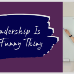 SW Blog - Leadership Is A Funny Thing