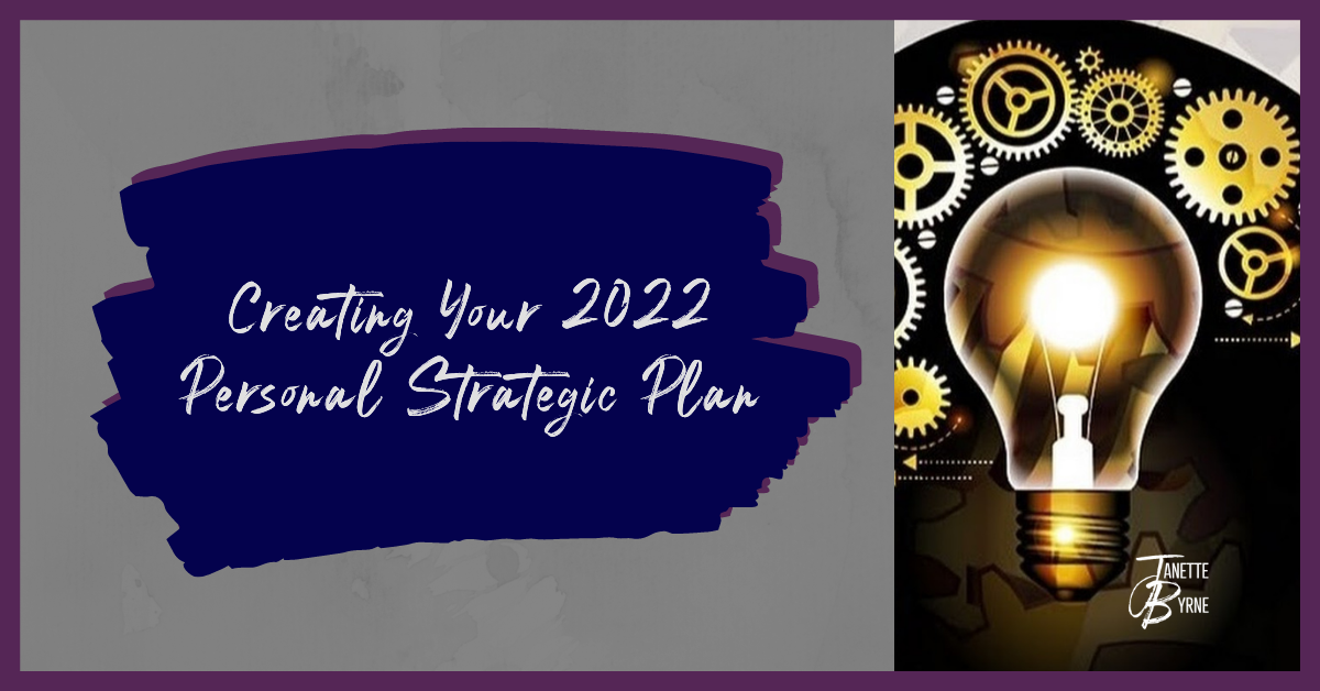 Creating Your 2022 Personal Strategic Plan