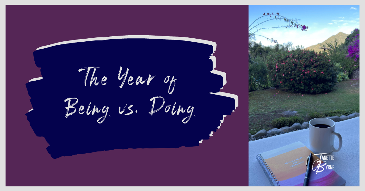 The Year of Being vs. Doing