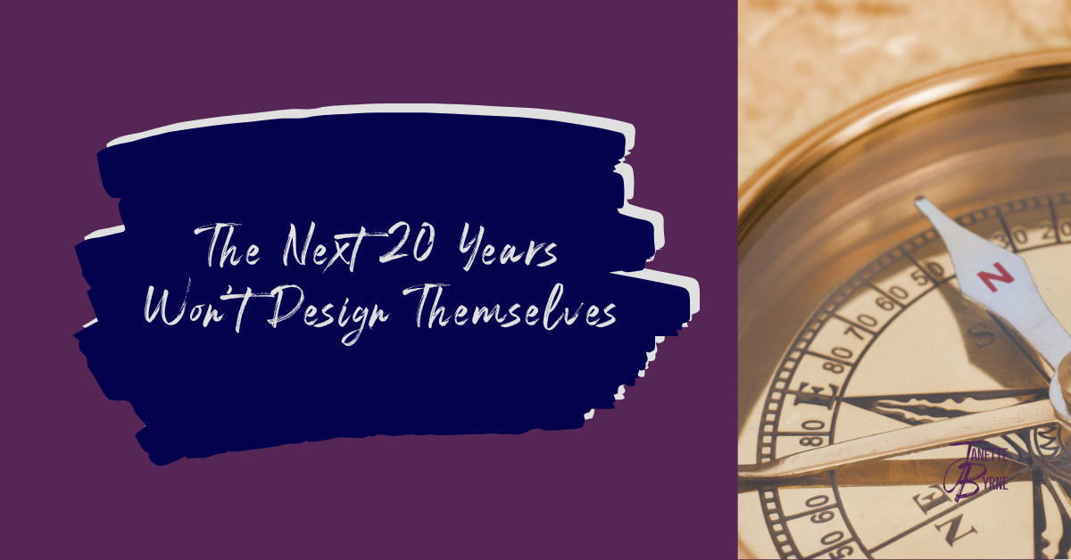 The Next 20 Years Won’t Design Themselves